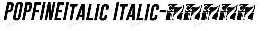 POPFINEItalic Italic字体转换